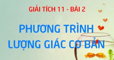 Phương trình lượng giác cơ bản và Cách giải - Giải tích 11 bài 2